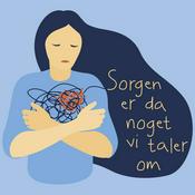 Podcast Sorgen er da noget, vi taler om