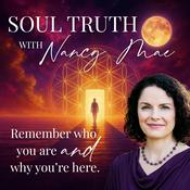 Podcast Soul Truth with Nancy Mae