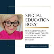 Podcast Special Education Boss® with Karen Mayer Cunningham