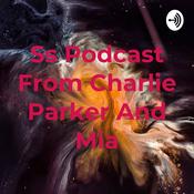 Podcast Ss Podcast From Charlie Parker And Mia