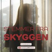 Podcast Stemmer fra Skyggen