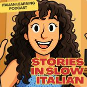 Podcast Stories in Slow Italian - Learn Italian through stories