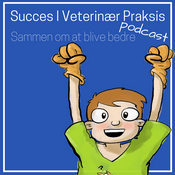 Podcast Succes I Veterinær Praksis Podcast - Sammen om at blive bedre