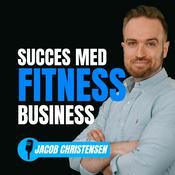 Podcast Succes med FitnessBusiness