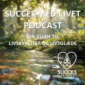 Podcast Succes med Livet - Podcast