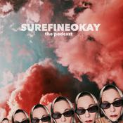 Podcast SureFineOkay