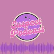Podcast Suspect Podcast