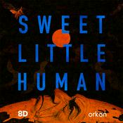 Podcast Sweet Little Human