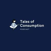 Podcast Tales of Consumption