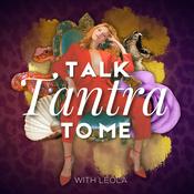 Podcast Talk Tantra to Me with Leola
