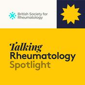 Podcast Talking Rheumatology Spotlight