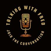Podcast Talking with Fred