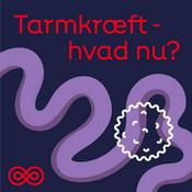 Podcast Tarmkræft – hvad nu?