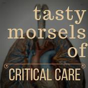 Podcast Tasty Morsels of Critical Care