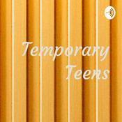 Podcast Temporary Teens