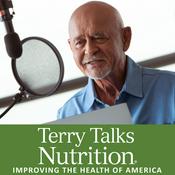 Podcast Terry Talks Nutrition Radio Show
