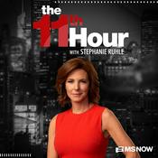 Podcast The 11th Hour with Stephanie Ruhle