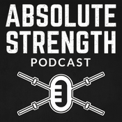 Podcast The Absolute Strength Podcast