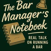 Podcast The Bar Manager's Notebook