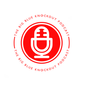 Podcast Big Blue Knock Out Podcast