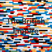 Podcast The British Empire