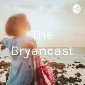 Podcast The Bryancast