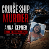Podcast The Cruise Ship Murder Of Anna Kepner