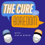 Podcast The Cure For Boredom