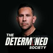 Podcast Determined Society with Shawn French | Adversity & Mindset