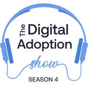 Podcast The Digital Adoption Show | Upskilling the Future Digital Workforce