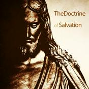 Podcast The Doctrine of Salvation