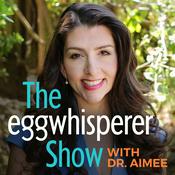 Podcast The Egg Whisperer Show
