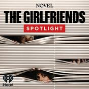 Podcast The Girlfriends: Spotlight