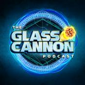 Podcast The Glass Cannon Podcast