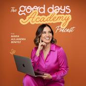 Podcast Good Days Academy Podcast