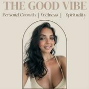 Podcast The Good Vibe