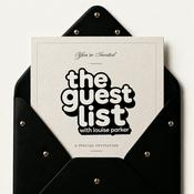 Podcast The Guest List with Louise Parker