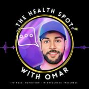 Podcast The Health Spot With Omar - Alternative Solutions Podcast