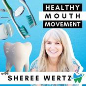 Podcast The Healthy Mouth Movement Podcast