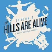 Podcast The Hills are Alive: A Movie Musical Podcast