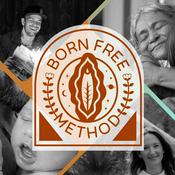 Podcast Born Free Method: The Podcast