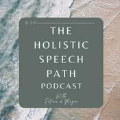 Podcast The Holistic Speech Path Podcast