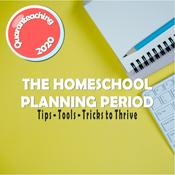 Podcast The Homeschool Planning Period: Quaranteaching and Homeschooling in 2020