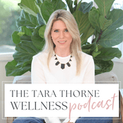 Podcast The Tara Thorne Wellness Podcast