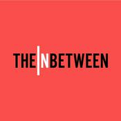 Podcast The In Between