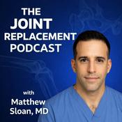 Podcast The Joint Replacement Podcast