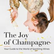 Podcast The Joy of Champagne - Your Guide to the World of Sparkling Wines