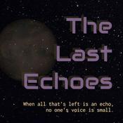 Podcast The Last Echoes