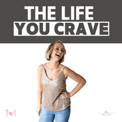Podcast The Life You Crave
