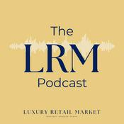 Podcast Luxury Retail Market